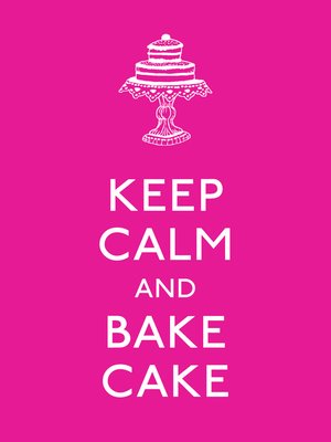 cover image of Keep Calm and Bake Cake